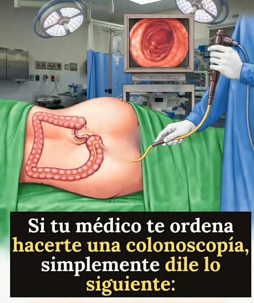 Si tu medico ordena hacerte una colonoscopia dile que… Ver más